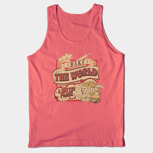 Bake The World A Better Place Tank Top by Brookcliff